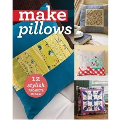 C & T Publishing Make Pillows Cross-Stitch Book