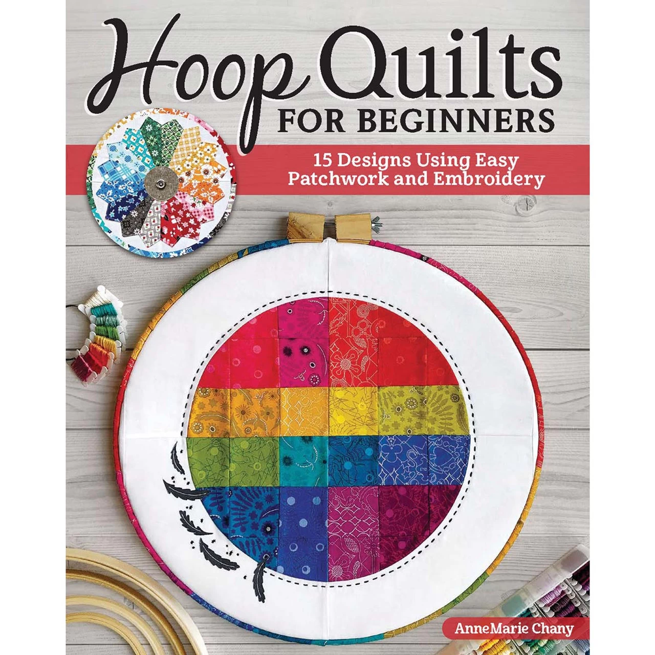 Fox Chapel Publishing Hoop Quilts For Beginners Book
