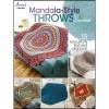Annie's Mandala-Style Throws To Crochet Book